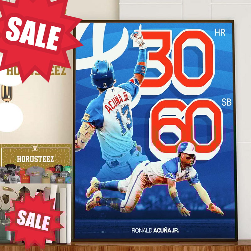 Atlanta Braves Ronald Acuna Jr 30 HR And 60 SB Home Decorations Poster Canvas.jpg