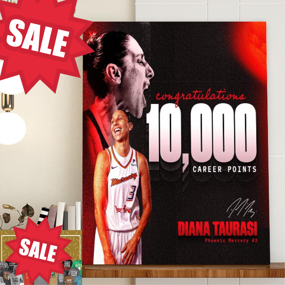 Congrats To Diana Taurasi For Scoring 10000 Career Points In WNBA Home Decor Poster Canvas.jpg