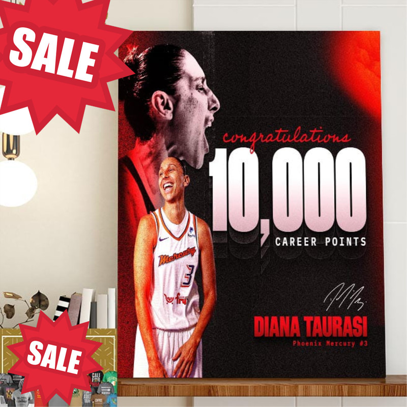Congrats To Diana Taurasi For Scoring 10000 Career Points In WNBA Home Decor Poster Canvas.jpg