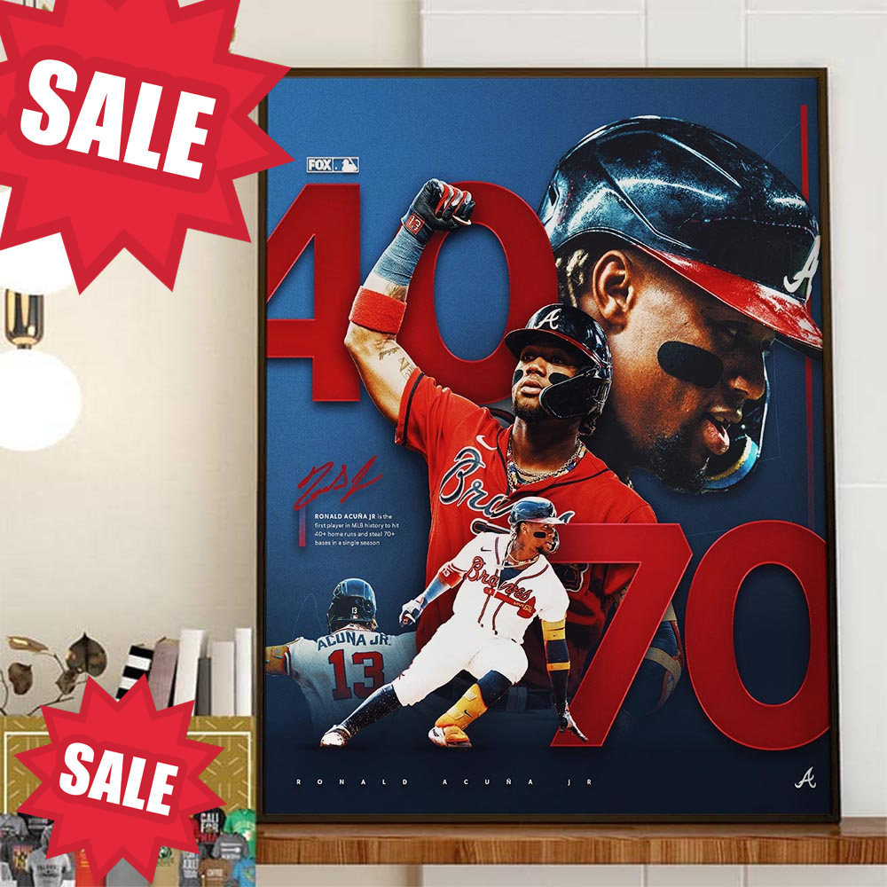 Congratulations To Ronald Acuna Jr First Members Of The 40-70 Club Home Decor Poster Canvas.jpg