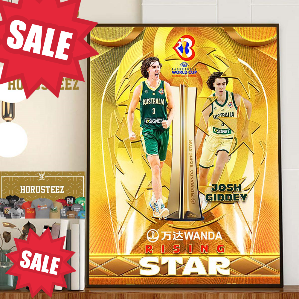 Josh Giddey Is Wanda Rising Star Of FIBA Basketball World Cup 2023 Home Decor Poster Canvas.jpg