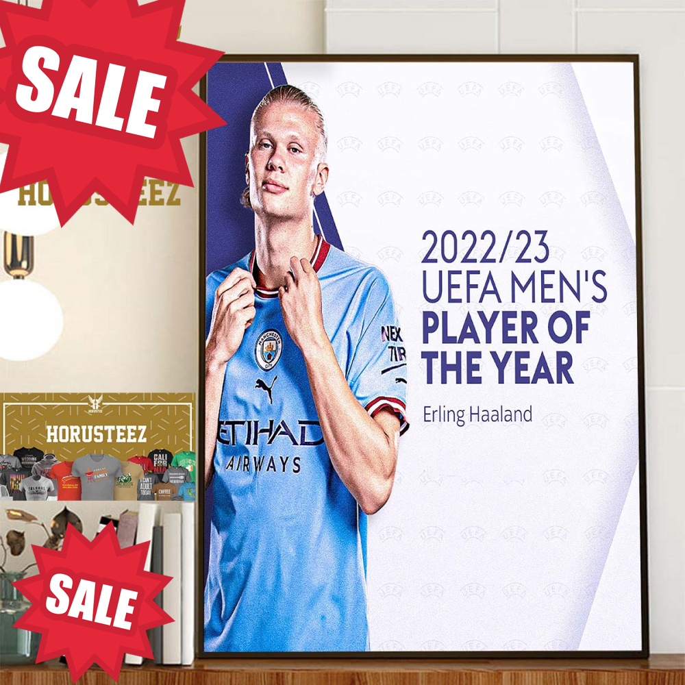 Erling Haaland Wins The UEFA Mens Player Of The Year For 2022-23 Season Home Decor Poster Canvas.jpg