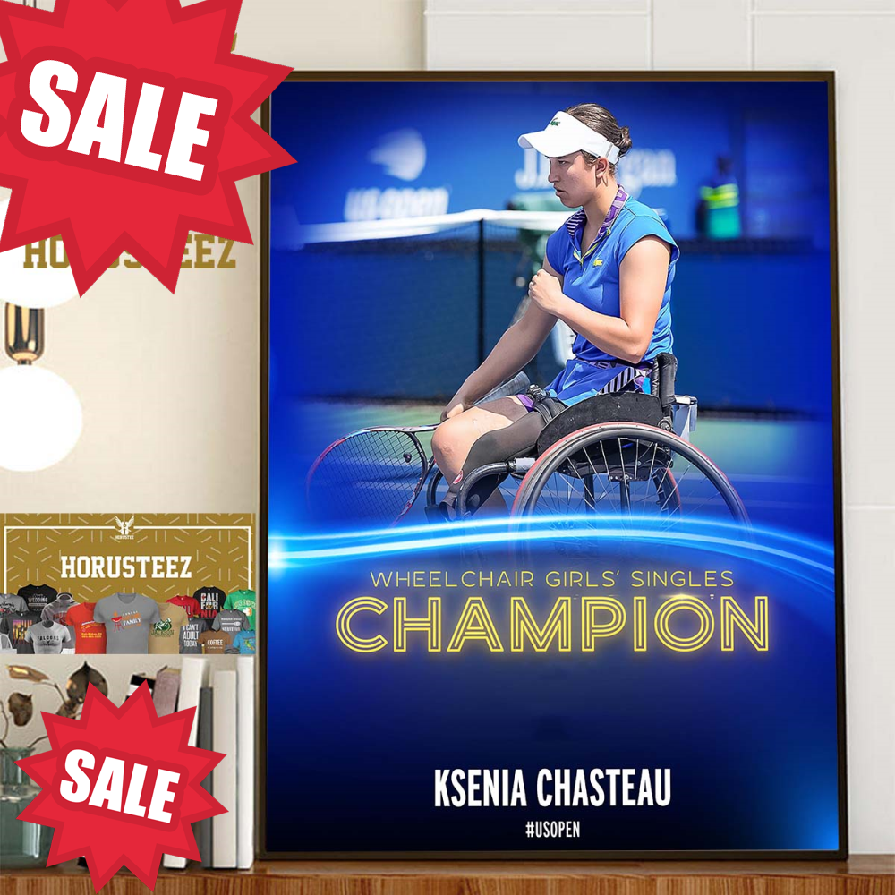 Ksenia Chasteau Is The Wheelchair Girls Singles Champion At US Open 2023 Home Decor Poster Canvas.jpg