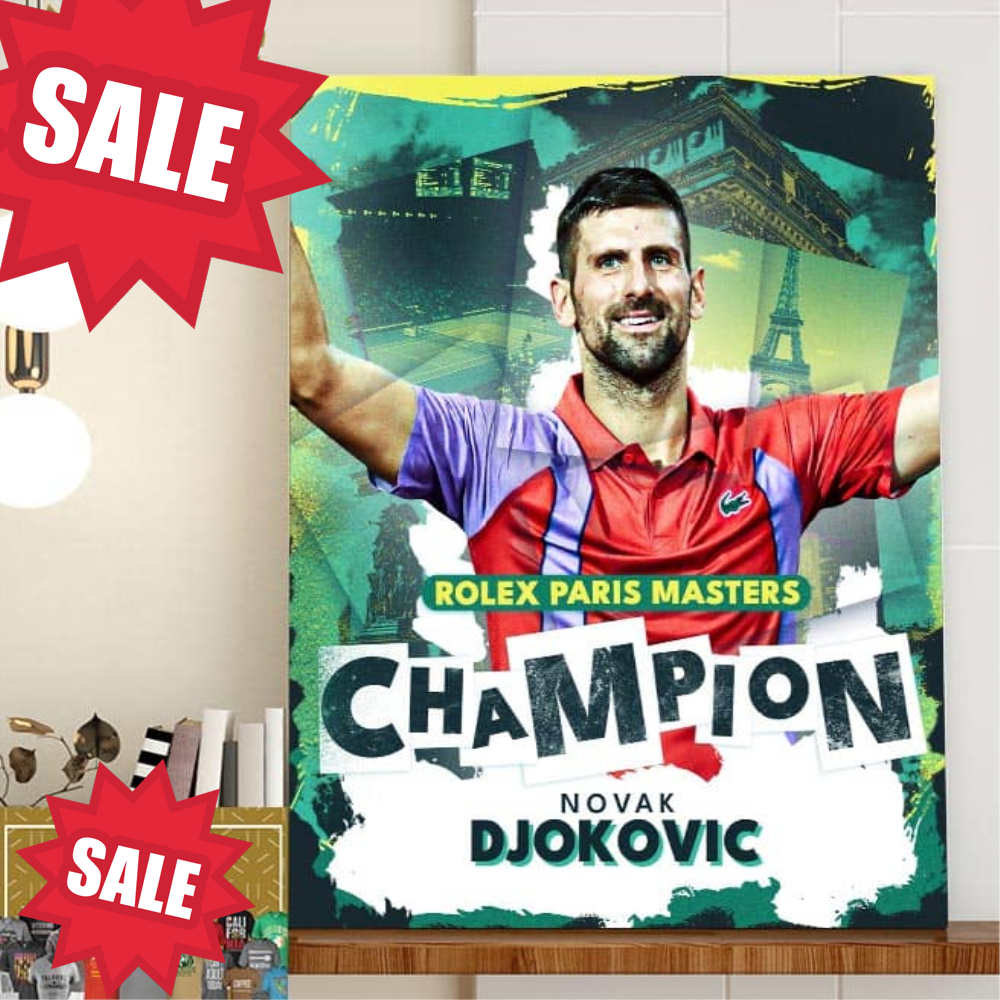 Congratulations to Novak Djokovic is The 2023 Rolex Paris Masters Champions Home Decorations Poster Canvas.jpg