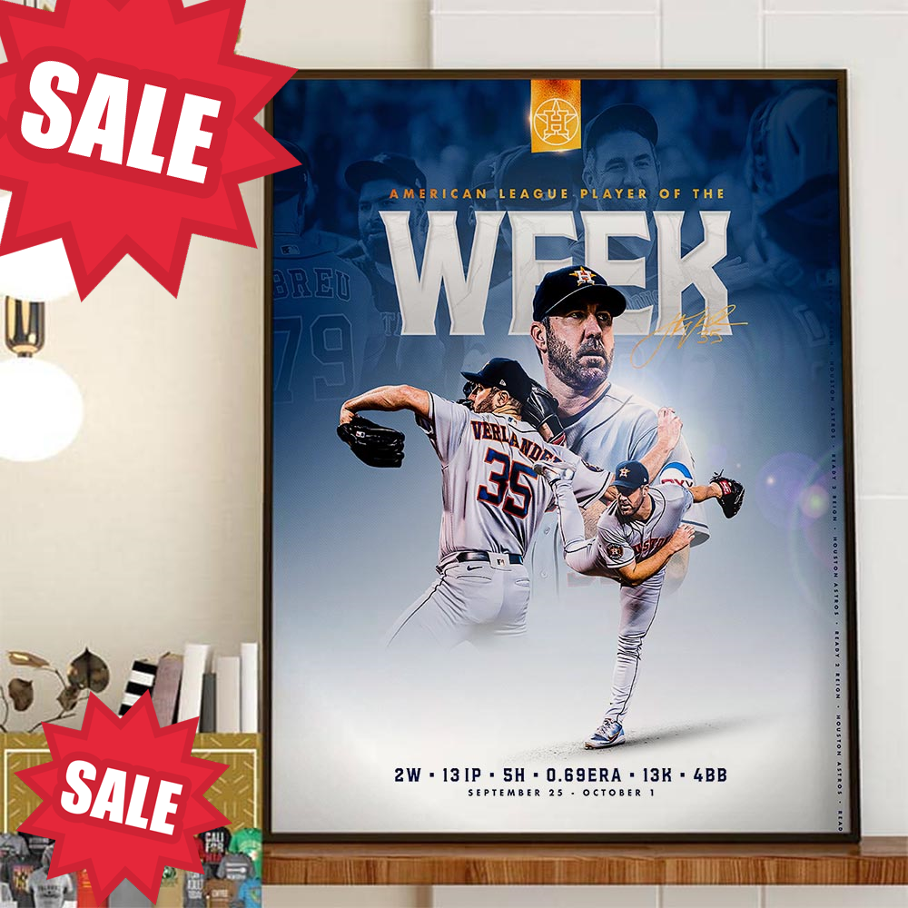 Houston Astros Justin Verlander Is The AL Player Of The Week September 25 To October 1 Home Decor Poster Canvas.jpg