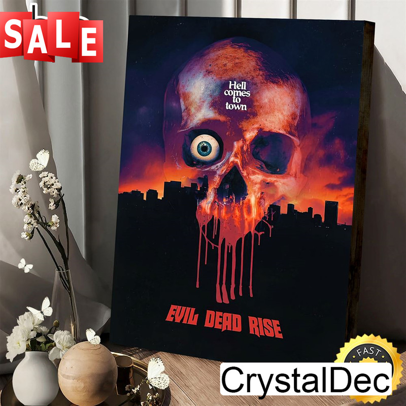 Evil Dead Rise Hell Comes To Town Poster Canvas.jpg