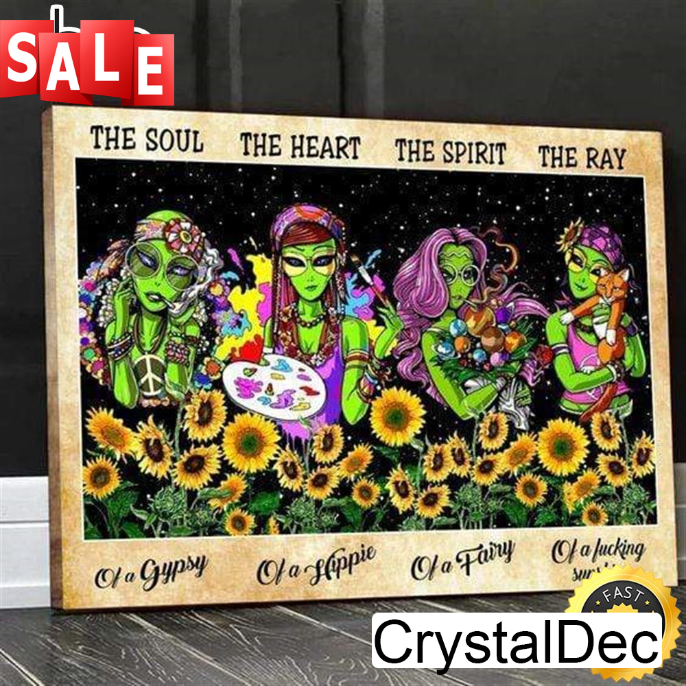 Soul Of Gypsy Heart Of Hippie Alien Hippie Poster Canvas.jpg