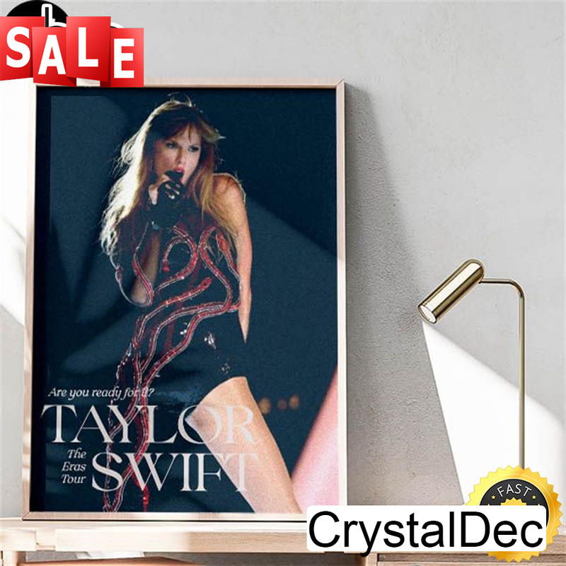 Taylor Swift The Eras Tour Are You Ready For It Fan Gifts Home Decor Poster Canvas.jpg