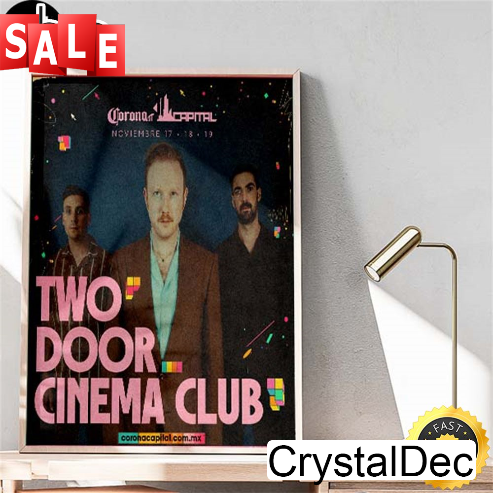 Two Door Cinema Club At Corona Capital In This November 2023 Home Decor Poster Canvas.jpg