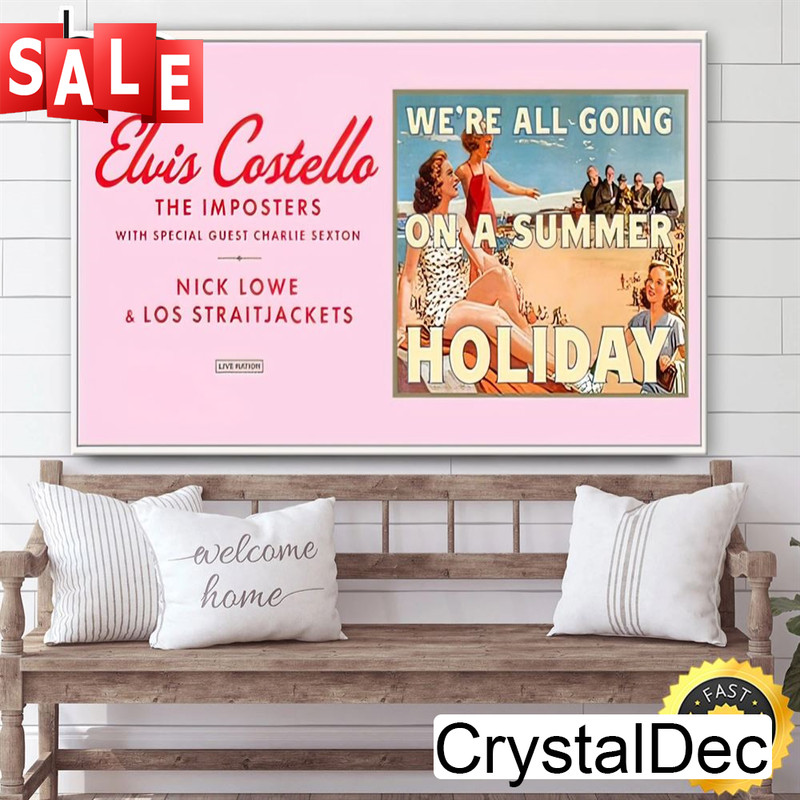 Elvis Costello & The Imposters We're All Going On A Summer Holiday Tour Poster Canvas.jpg