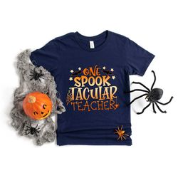 one spook tacular teacher shirt, trick or teach , teacher halloween , trick or treat , funny cute school spirit, gift fo