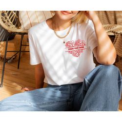 custom valentines day shirt, custom heart shirt, love shirts, valentine love shirt, gift for wife, gift for her, gift fo