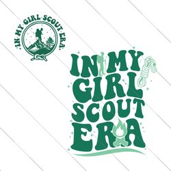 in my girl scout era svg png, scouts svg, scout troop svg, svg for scouts shirt