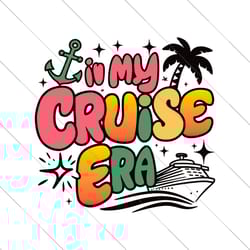 groovy in my cruise era svg png, family vacation, funny cruise lover png, family cruise 2024 svg, cruise crew, cruise tr