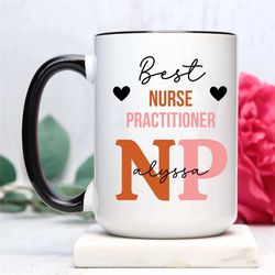 nurse practitioner mug, custom name, nurse practitioner gifts, gift for nurse practitioner, nurse practitioner gifts for