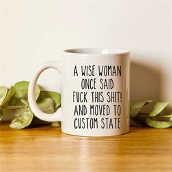 moving to custom state gift, relocating gift, long distance mug, moving away gift, going away gift, relocation present,