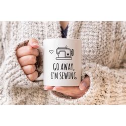 sewing mug, sewing gift, sewing gifts for women, gift for her, seamstress gifts, quilting mug, go away i'm sewing coffee