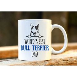 world's best bull terrier dad. bull terrier mug. dog lover gift. bull terrier lover present. gift for dad. gift for fath