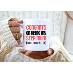 step mum mug. step mum gift. unique gift for her. funny birthday mug. step mum birthday gift. rude gift. christmas gift.