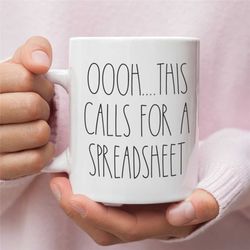 ohh this calls for a spreadsheet, cpa gift, tax prep mug, accountant, engineer, nerd gift, funny gift mug