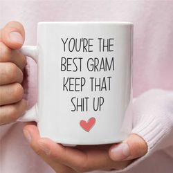 gift for gram, gram gifts, funny gram gift, gram mug, gram coffee mug, gram gift idea, best gram birthday, mothers day g