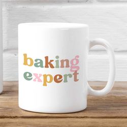 gift for baker, baking expert mug, baker christmas gift, baker mug, gift for baker, funny baker gifts