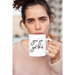 you've got this mug of motivation, 11oz printed ceramic mug with positive uplifting illustrated design, motivational mug