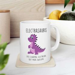 electrician mug dinosaur electrasaurus like a normal electrician, but more awesome