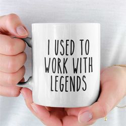 going away gift for coworker, coworker leaving, new job gift for him or her, funny new job mug, goodbye coworker i used