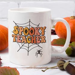 spooky teacher mug, halloween mug, cute halloween mugs, scary teacher coffee mug