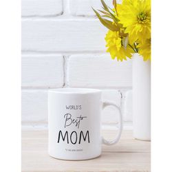 world's best mom mug, coffee mug, mom mug, birthday gift for mom, mother's day mug, christmas gift for mom, gift for mom