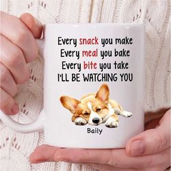 personalized corgi dog name coffee mug, every snack you make every meal you bake i'll be watching you mug, corgi mug gif