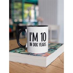 i'm 10 in dog years mug, funny 70th birthday gifts, turning 70 year old coffee cup, 70's birthday presents,  seventy gif