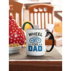 biking dad gifts, wheel cool dad, dad bike mug, father's gifts, mountain biker, cycling dad gifts, funny biking coffee c