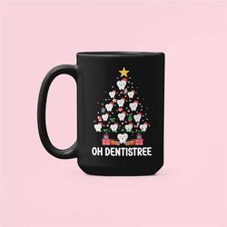 oh dentistree mug, dentist christmas gift, funny dentist mug, oh dentist tree, dentist coffee mug, christmas dentist, de