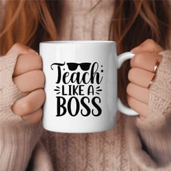 teacher coffee mug, middle school teacher gift, elementary teacher gift, cute teacher gift, teach like a boss