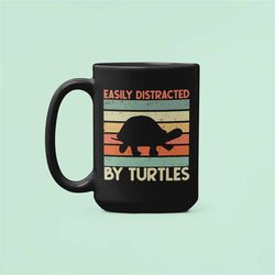 turtle mug, easily distracted by turtles, save the turtles, funny gift for turtle lover, environment cup, earth day, ret
