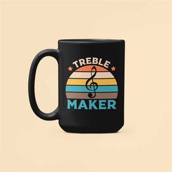 treble maker mug, funny musician gift, treble maker gifts, treble clef mug, music note coffee cup, classical musician, m