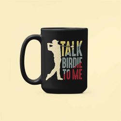 talk birdie to me golf mug, golfer gifts, funny golfing coffee cup, gift for golfer, golf humor, dirty golf joke, funny
