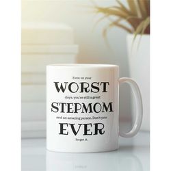 step mom gift, stepmom mug, worst stepmom ever coffee mug, sarcastic birthday present, best stepmom ever, present for bo
