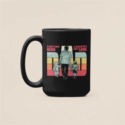 dad a son's first hero a daughter's first love, best dad mug, heartfelt gift for dad, daddy christmas present, hero dad