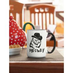 meowdy mug, meowdy cat gifts, meowdy pawtner, cat cowboy coffee mug, funny cat lover gifts, meowdy partner, cowboy hat c
