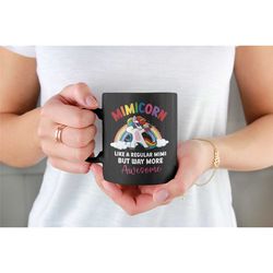 mimi mug, gift for mimi, mimi gift, funny mimi cup, mimicorn like a regular mimi but way more awesome, unicorn mimi gift