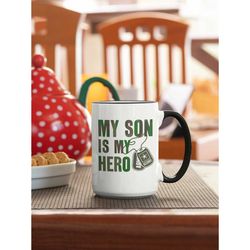 my son is my hero, army mom gift, army dad mug, my son my hero, soldier son, army parent gifts, us army coffee cup, sold