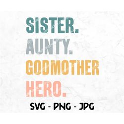 godmother svg, sister aunty godmother hero digital file, godmom png jpg, clipart image download, cricut silhouette cutti