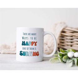 unique surfing gift, surf lover mug, surfing gift ideas, funny surfing mug, surf saying woman, surfing mug, surf style d