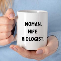 woman-wife-biologist, simple mug for bio graduate, bold font, science teacher, for men & women, professor appreciation,