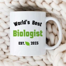 custom 'world's best biologist' mug, personalized gift for bio graduate, science teacher, for men & women, professor app