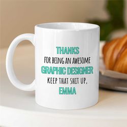 personalized graphic designer mug, thank you gift, custom appreciation, artist birthday, coworker, office, creative prof
