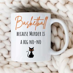 funny big no-no mug for basketball coach, black cat, b-ball cup, for hooper, baller, team gift, birthday present for boy